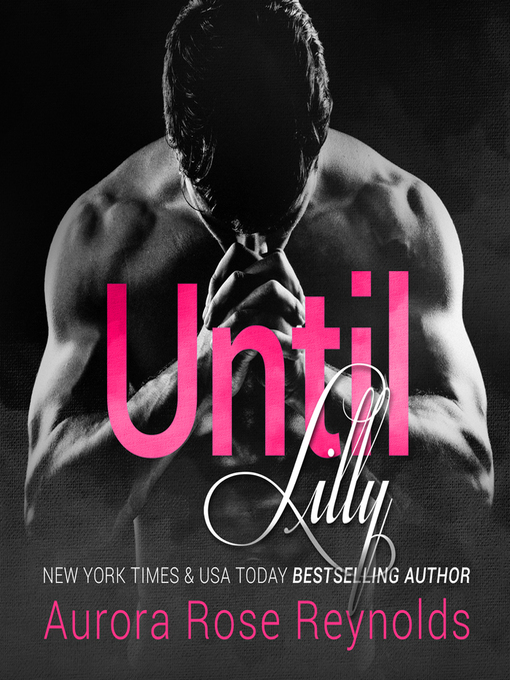 Title details for Until Lilly by Aurora Rose Reynolds - Available